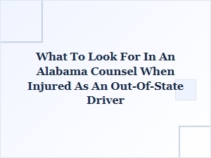 What to Look for in an Alabama Attorney After an Out-of-State Accident